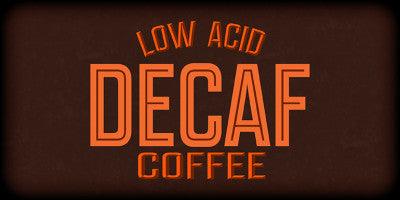 Low Acid Decaf Coffee